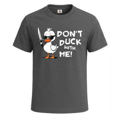 Don't Duck With Me |T-Shirt For Men's