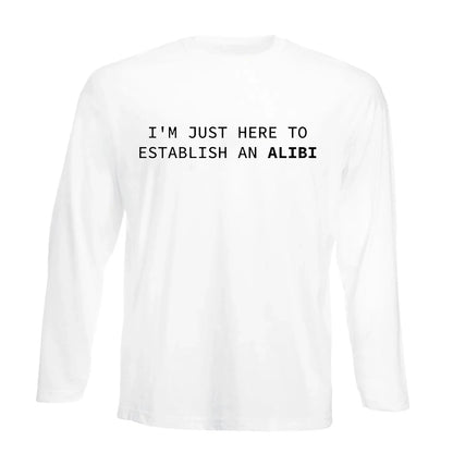 I'M JUST HERE | Men's Long Sleeve