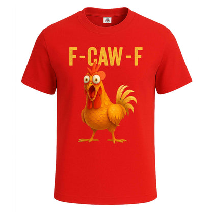 F CAW F COCK |T-Shirt For Men's