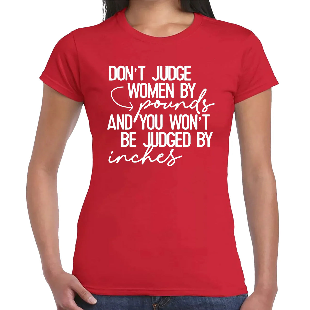 DON'T JUDE WOMEN | LADIES T-SHIRT