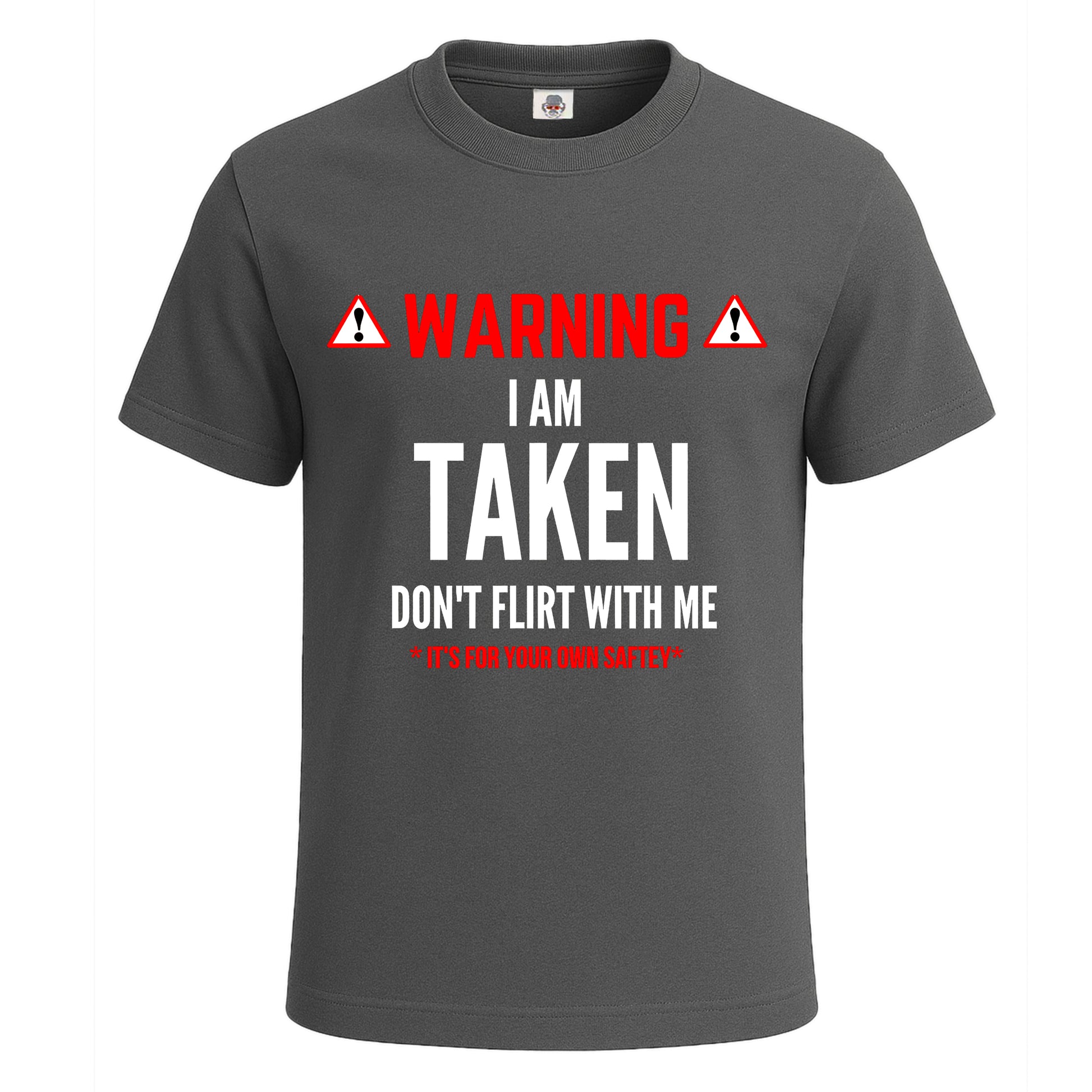 Warning I'm taken | T-Shirt For Men's Charcoal Warning I'm taken | T-Shirt For Men's