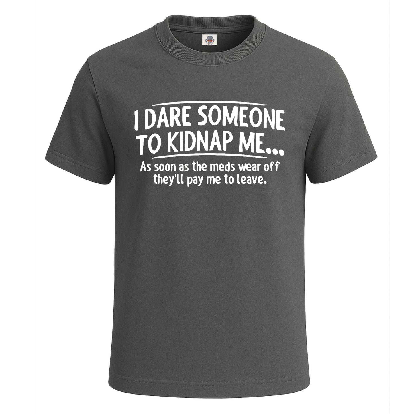 I Dare Someone To | T-Shirt For Men's Charcoal I Dare Someone To | T-Shirt For Men's