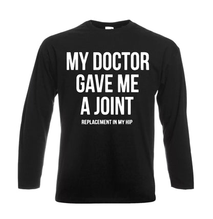 My Doctor Gave Me | Men's Long Sleeve
