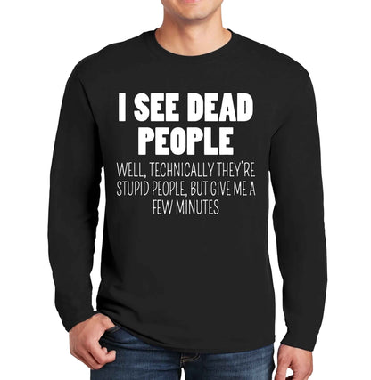 I See Dead People | Men's Long Sleeve