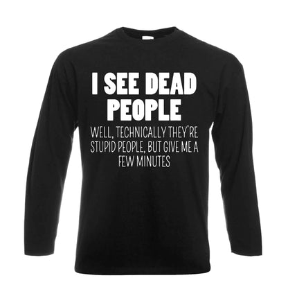 I See Dead People | Men's Long Sleeve
