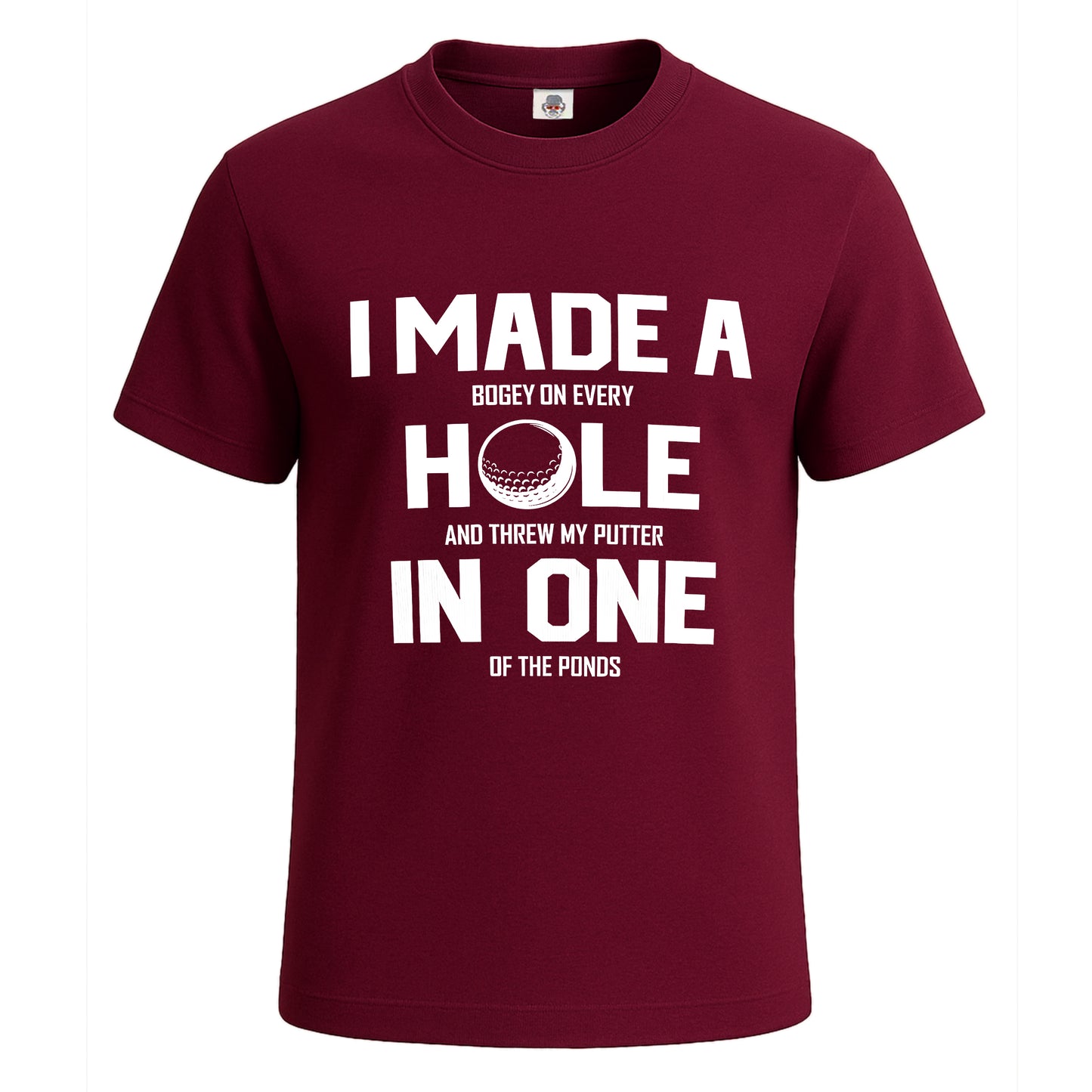 I Made A Hole In | T-Shirt For Men's