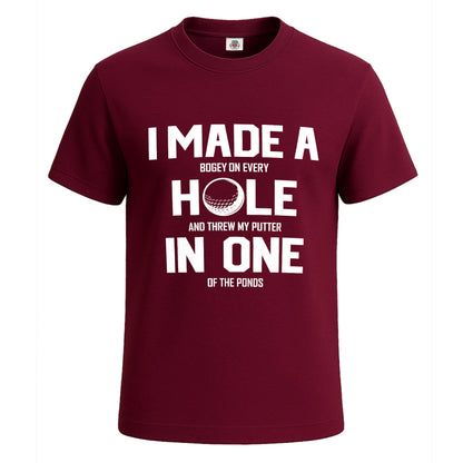 I Made A Hole In | T-Shirt For Men's