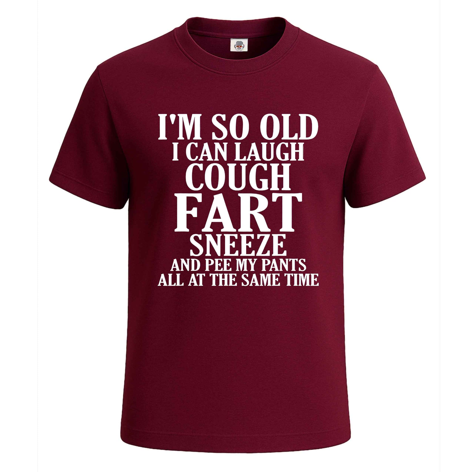 I'M SO OLD I CAN LAUGH | T-Shirt For Men's Maroon I'M SO OLD I CAN LAUGH | T-Shirt For Men's