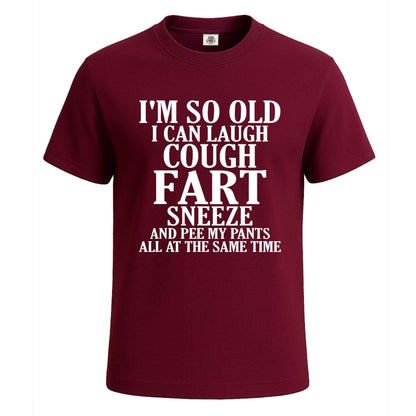 I'M SO OLD I CAN LAUGH | T-Shirt For Men's Maroon I'M SO OLD I CAN LAUGH | T-Shirt For Men's