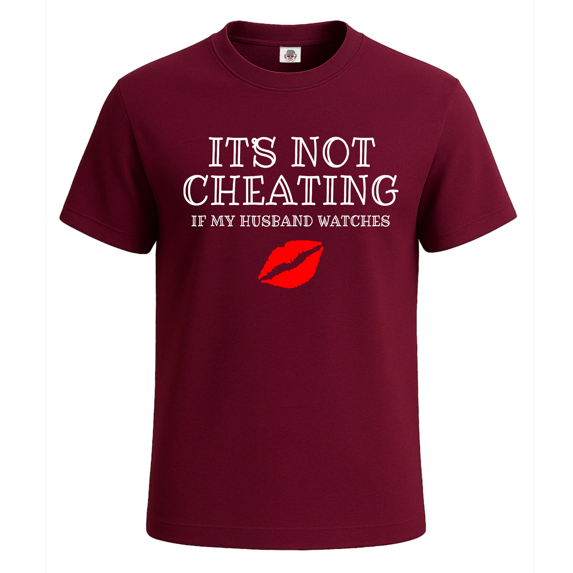 It's Not Cheating If | T-Shirt For Men's Maroon It's Not Cheating If | T-Shirt For Men's