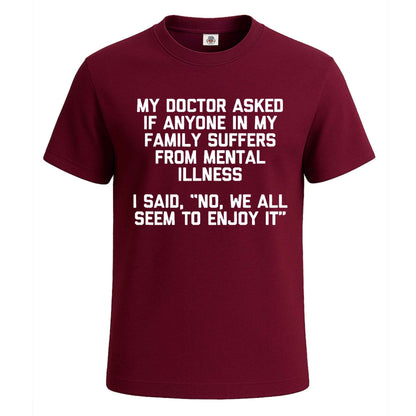 My Doctor Asked If | T-Shirt For Men's Maroon My Doctor Asked If | T-Shirt For Men's