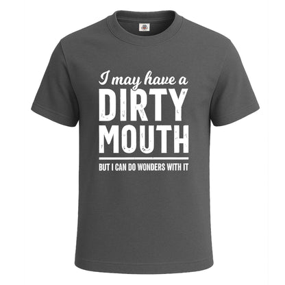 I May Have A Dirty |T-Shirt For Men's
