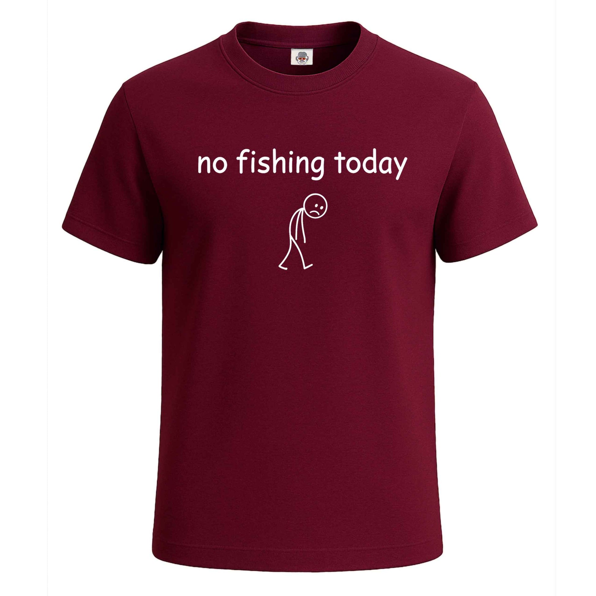 No Fishing Today | T-Shirt For Men's Maroon No Fishing Today | T-Shirt For Men's