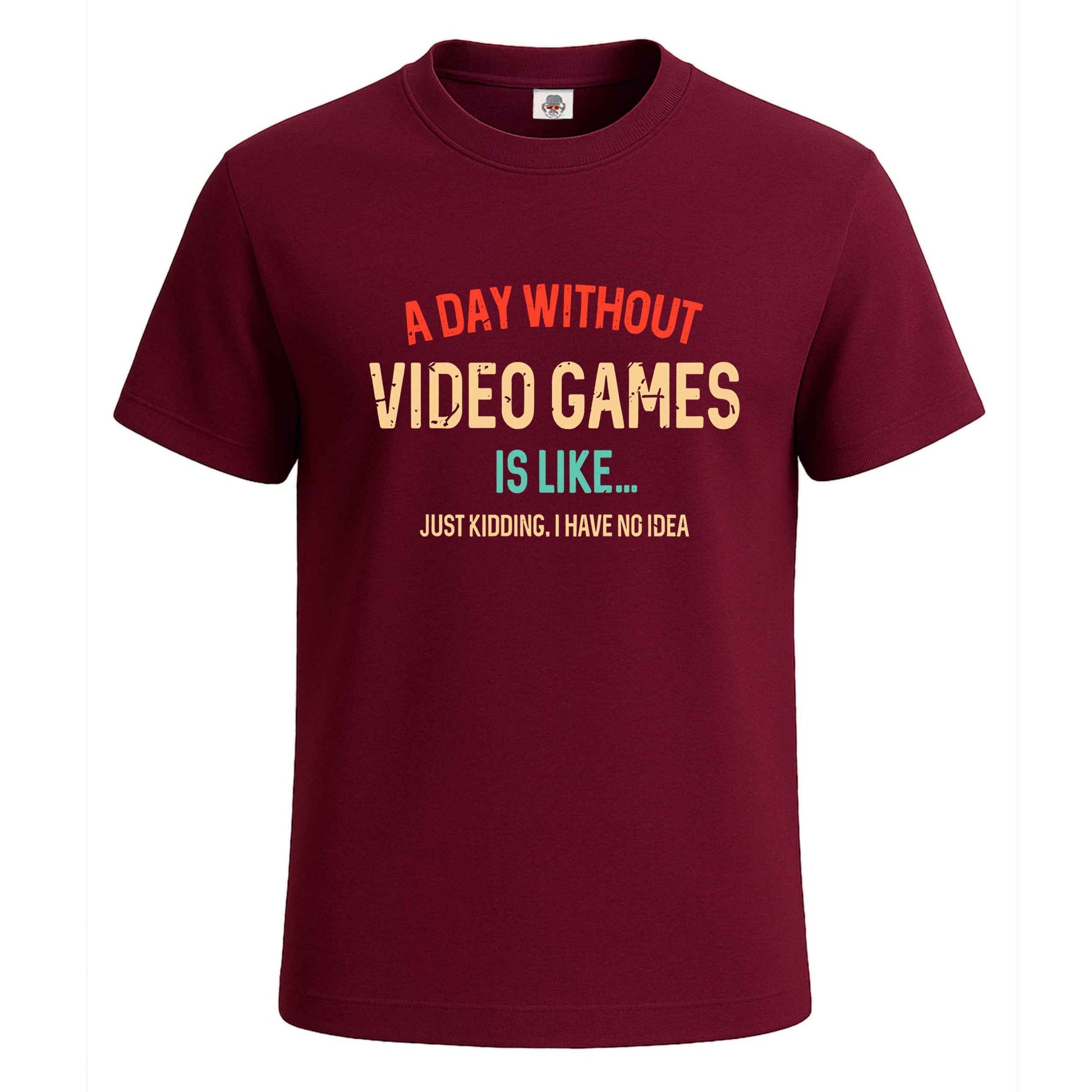 A Day Without Videos Games | T-Shirt For Men's Maroon A Day Without Videos Games | T-Shirt For Men's