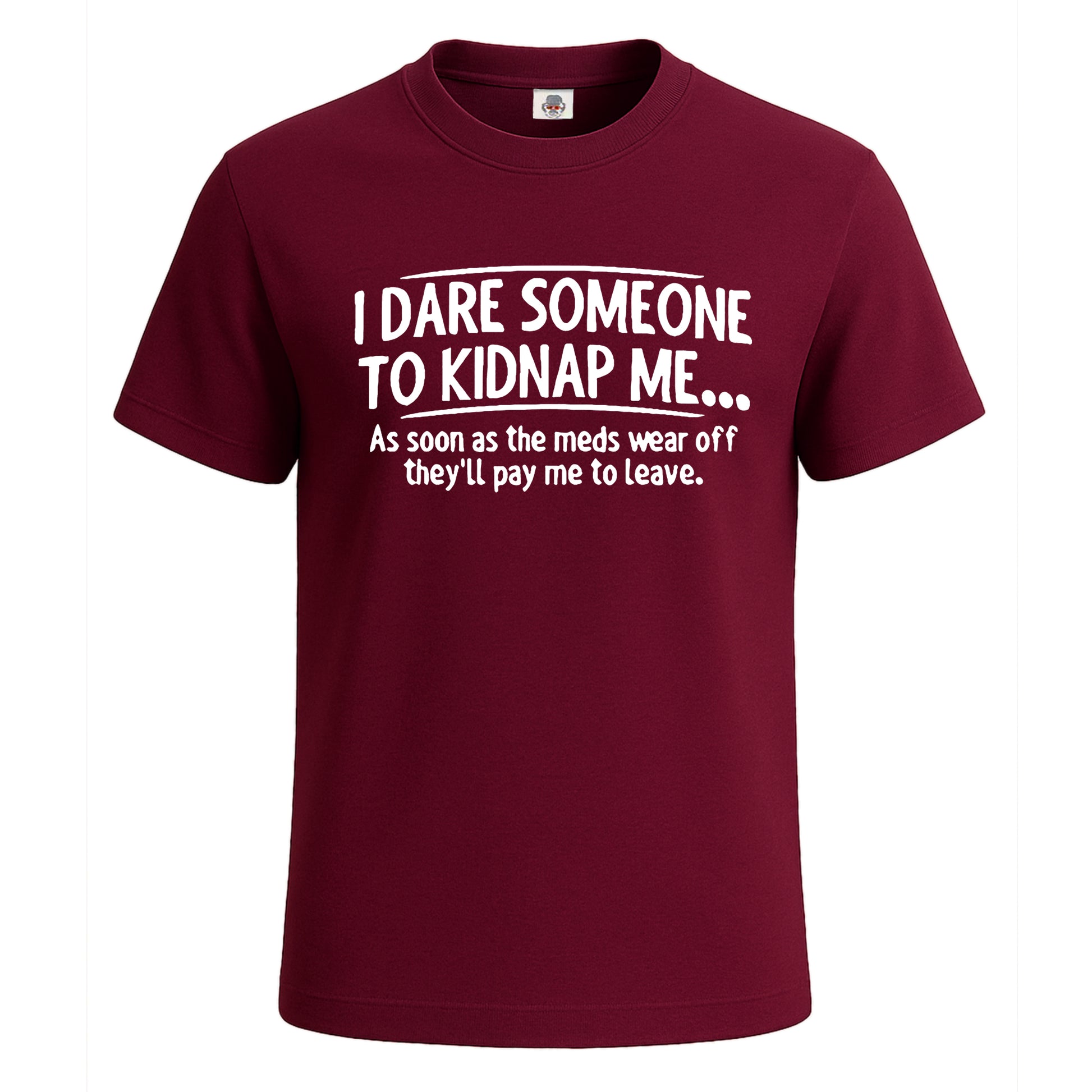 I Dare Someone To | T-Shirt For Men's Maroon I Dare Someone To | T-Shirt For Men's