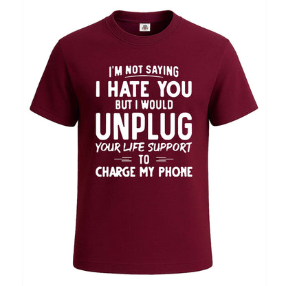I'm Not Saying I Hate | T-Shirt For Men's