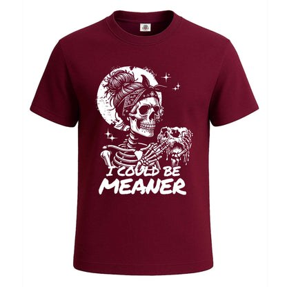 I Could Be Meaner | T-Shirt For Men's Maroon I Could Be Meaner | T-Shirt For Men's