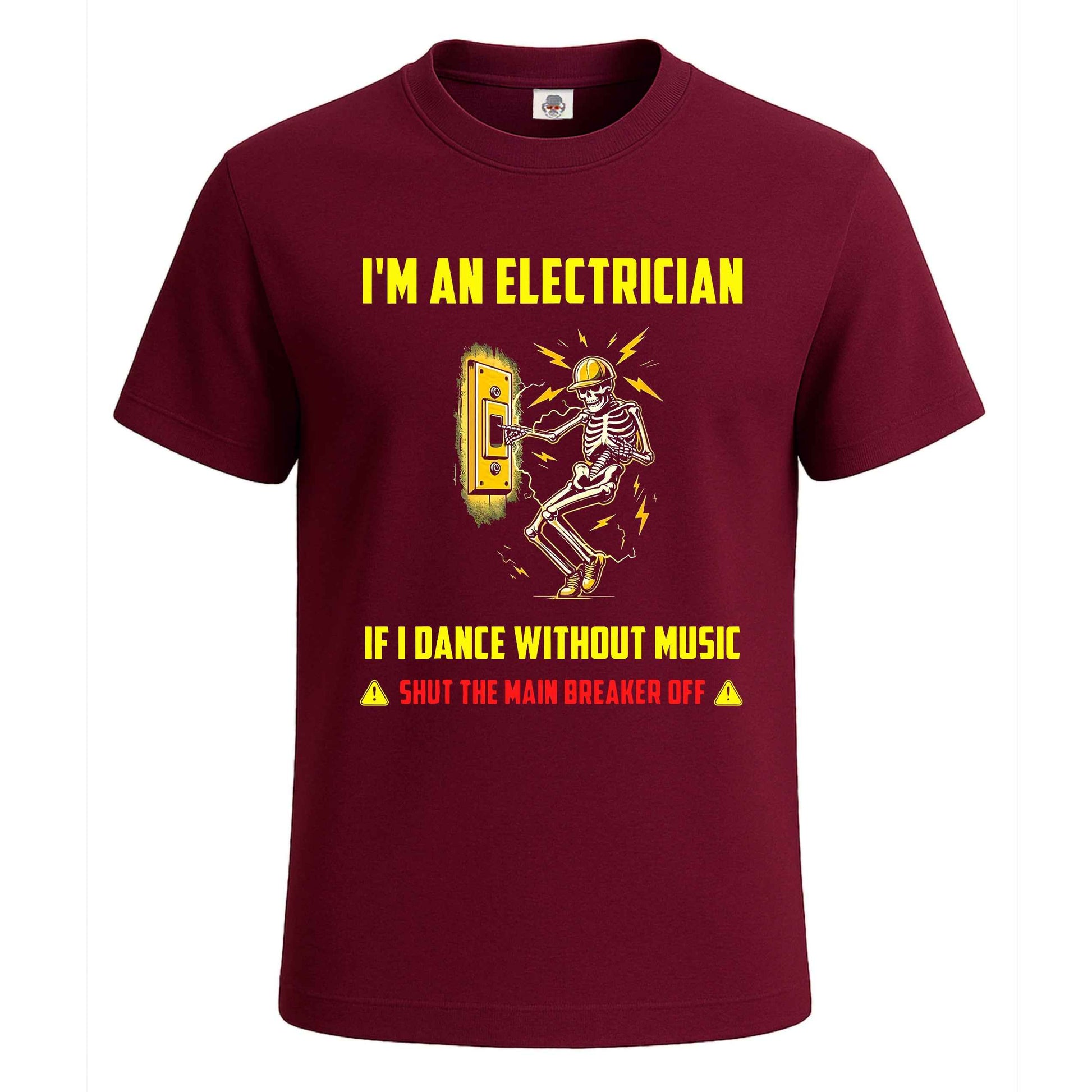 I'm An Electrician If | T-Shirt For Men's Maroon I'm An Electrician If | T-Shirt For Men's