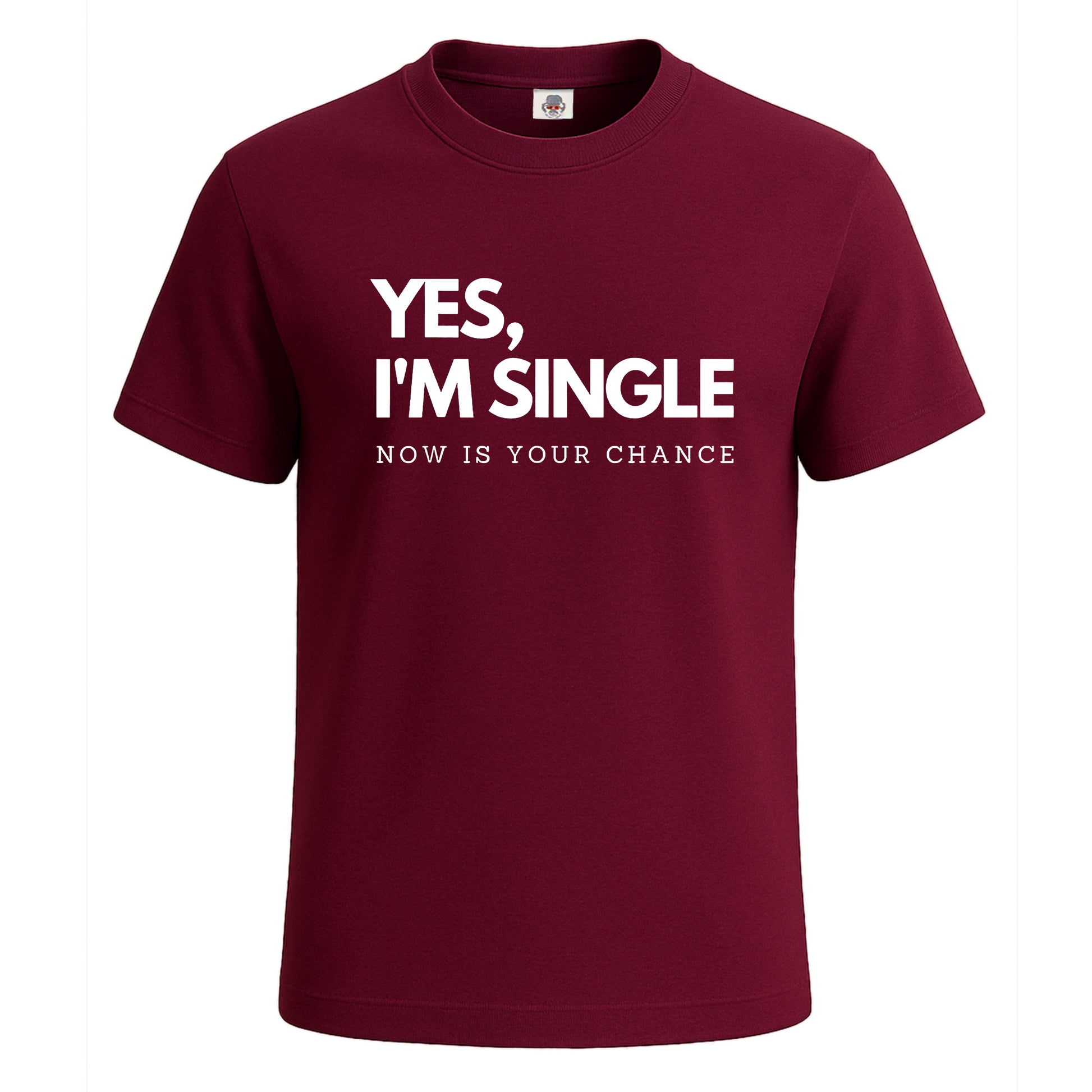 Yes I'm Single Now | T-Shirt For Men's Maroon Yes I'm Single Now | T-Shirt For Men's