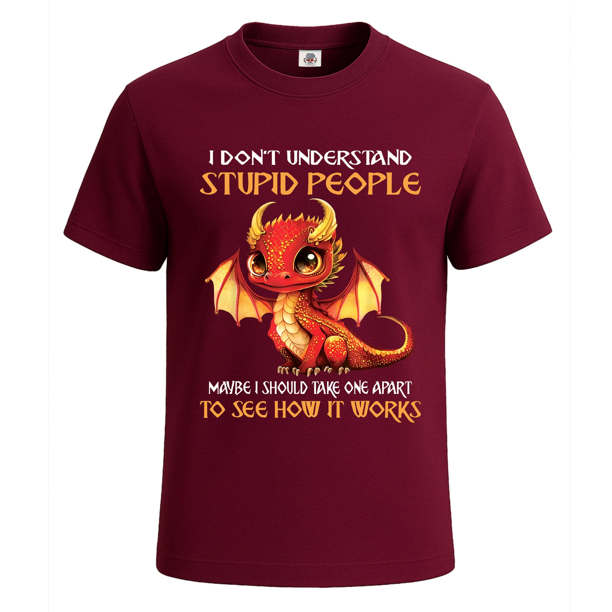 I Dont Understand Stupid | T-Shirt For Men's Maroon I Dont Understand Stupid | T-Shirt For Men's