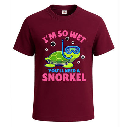 I'm So Wet You'll Need | T-Shirt For Men's