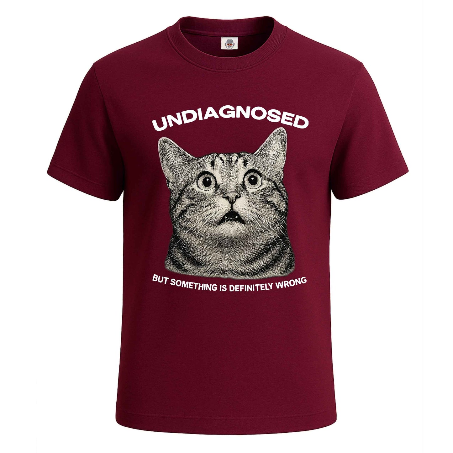 Undiagnosed But Everyone's | T-Shirt For Men's Maroon Undiagnosed But Everyone's | T-Shirt For Men's