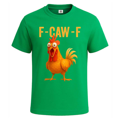 F CAW F COCK |T-Shirt For Men's