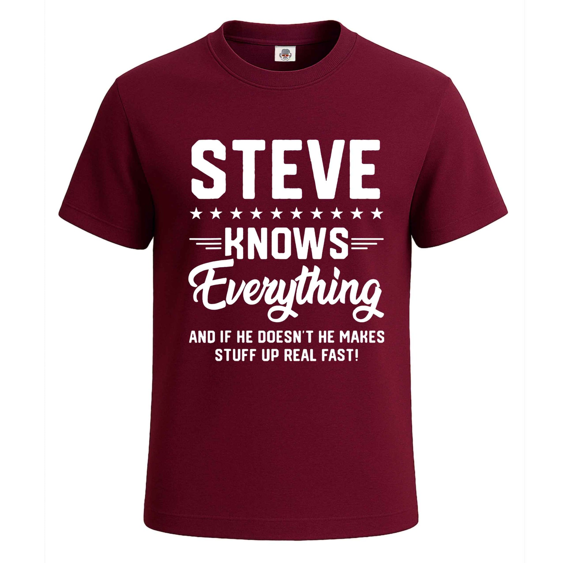Steve Knows Everything | T-Shirt For Men's Maroon Steve Knows Everything | T-Shirt For Men's