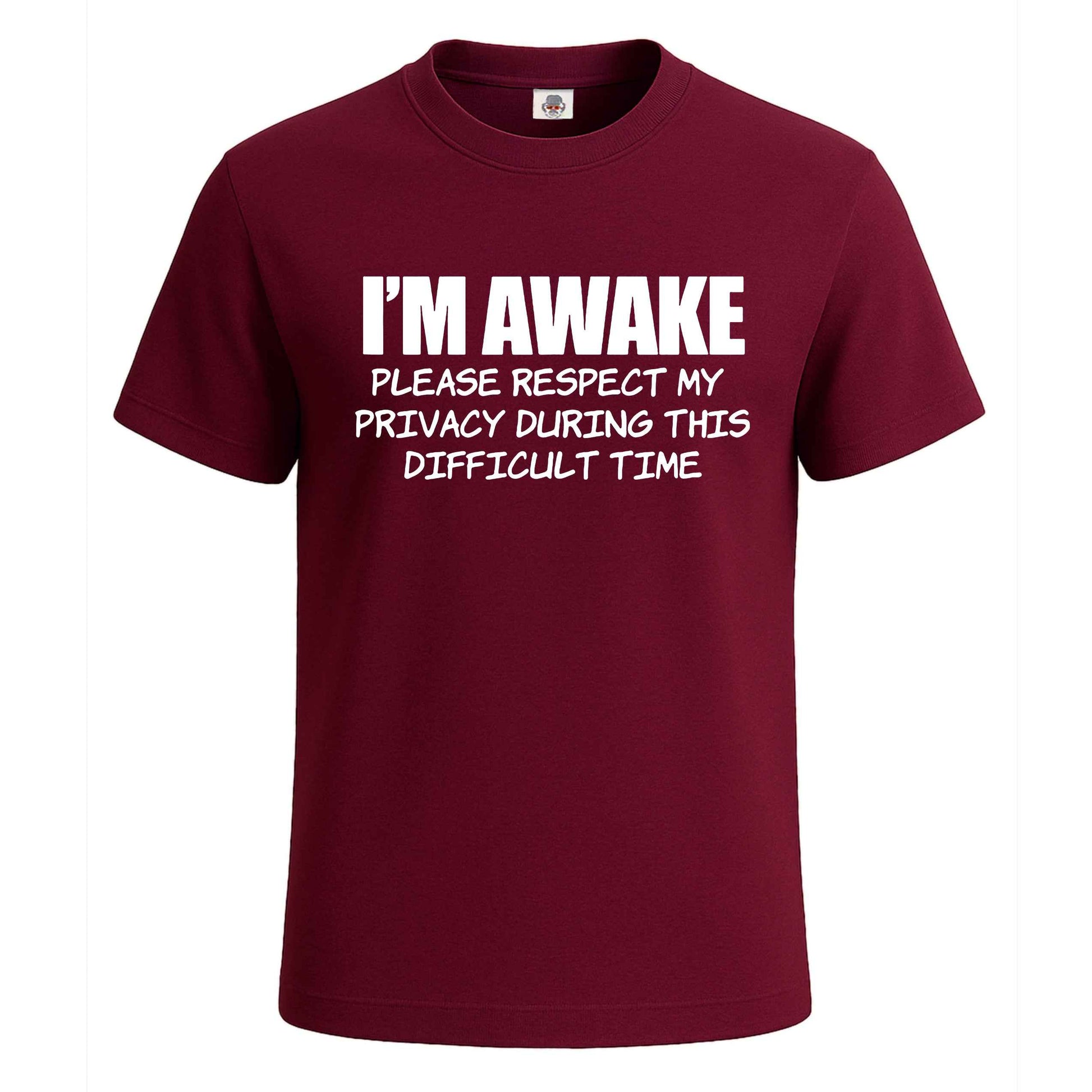 I'm awake Funny Introvert | T-Shirt For Men's Maroon I'm awake Funny Introvert | T-Shirt For Men's