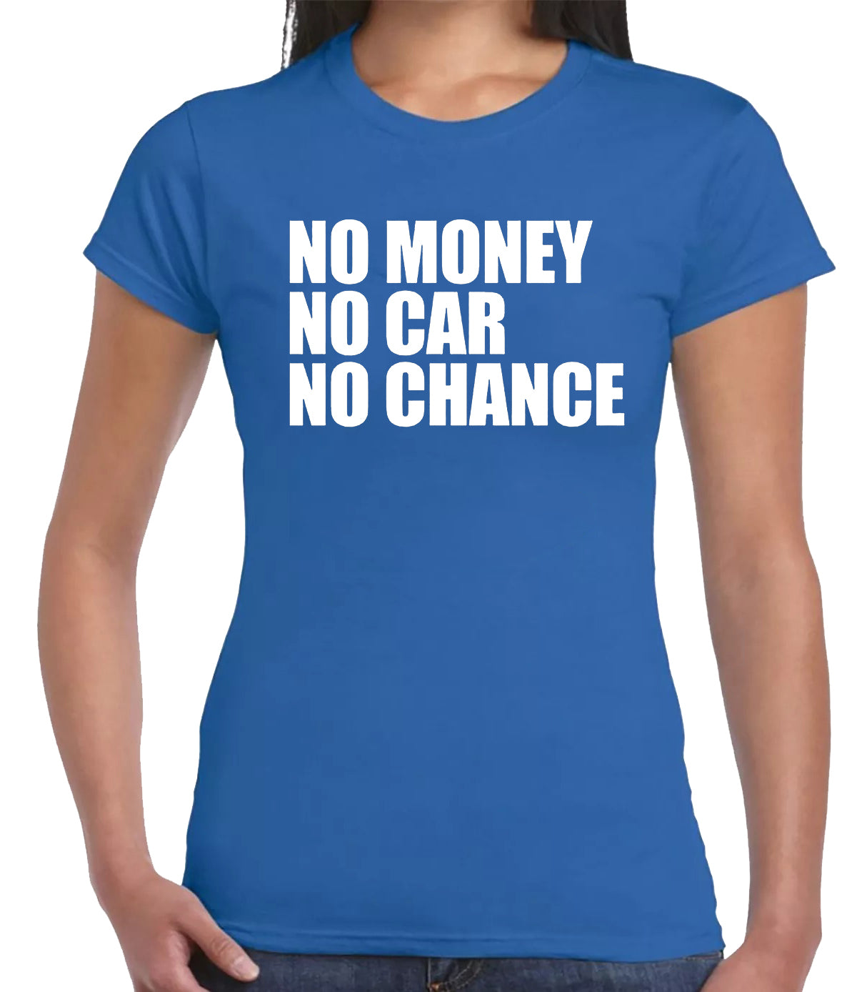 No Money No Car | LADIES T-SHIRT