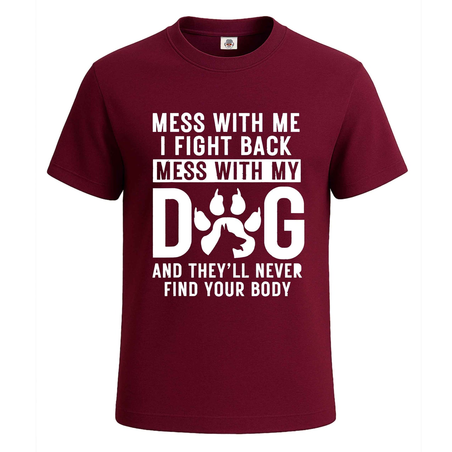 Mess With Me | T-Shirt For Men's Maroon Mess With Me | T-Shirt For Men's