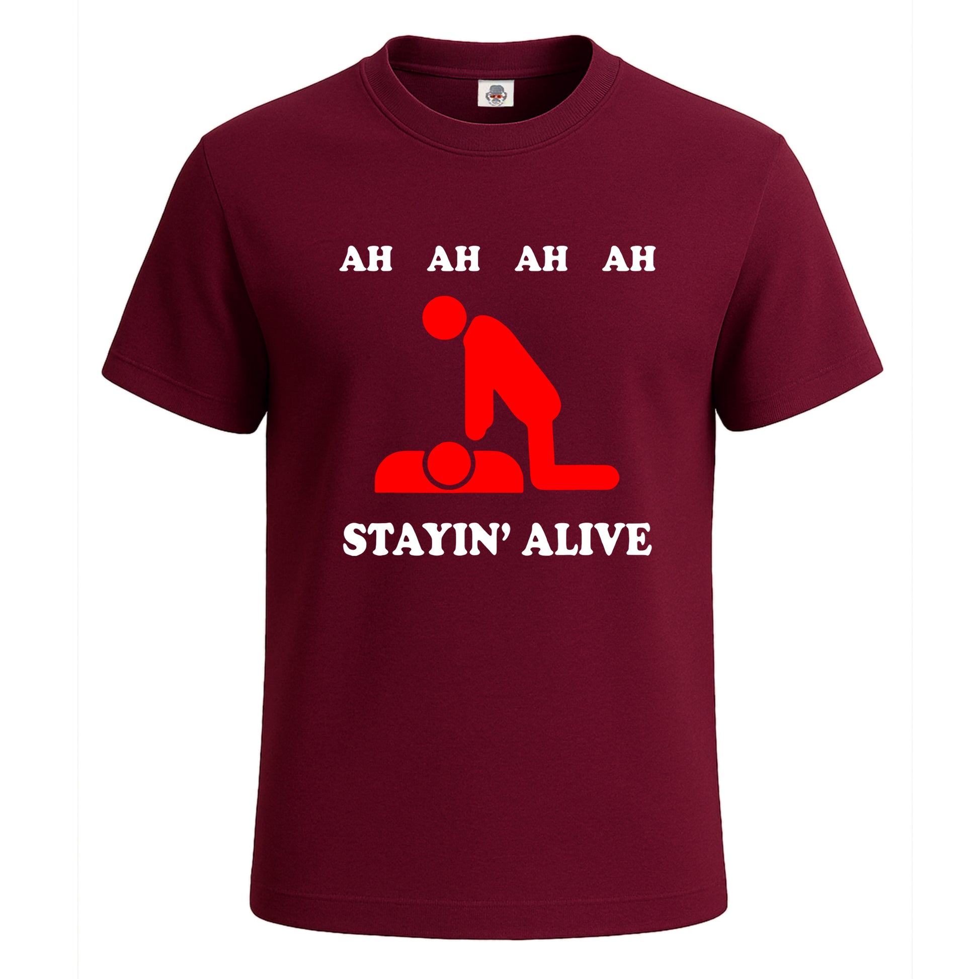 Ah Ah Stayin Alive | T-Shirt For Men's Maroon Ah Ah Stayin Alive | T-Shirt For Men's