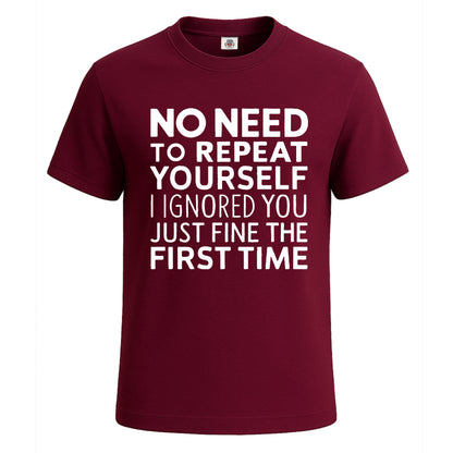 No Need To Repeat | T-Shirt For Men's