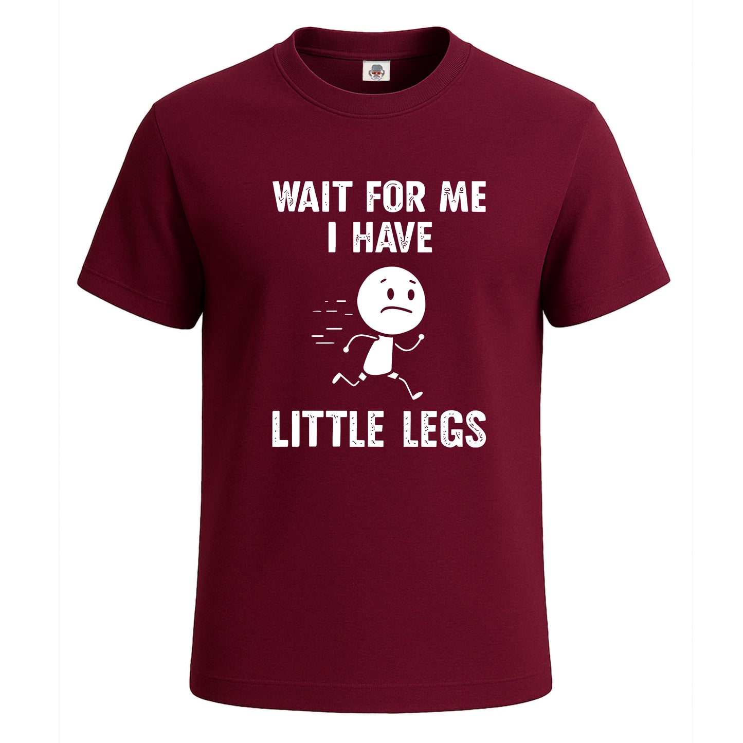 Wait For Me I Have Legs | T-Shirt For Men's Maroon Wait For Me I Have Legs | T-Shirt For Men's