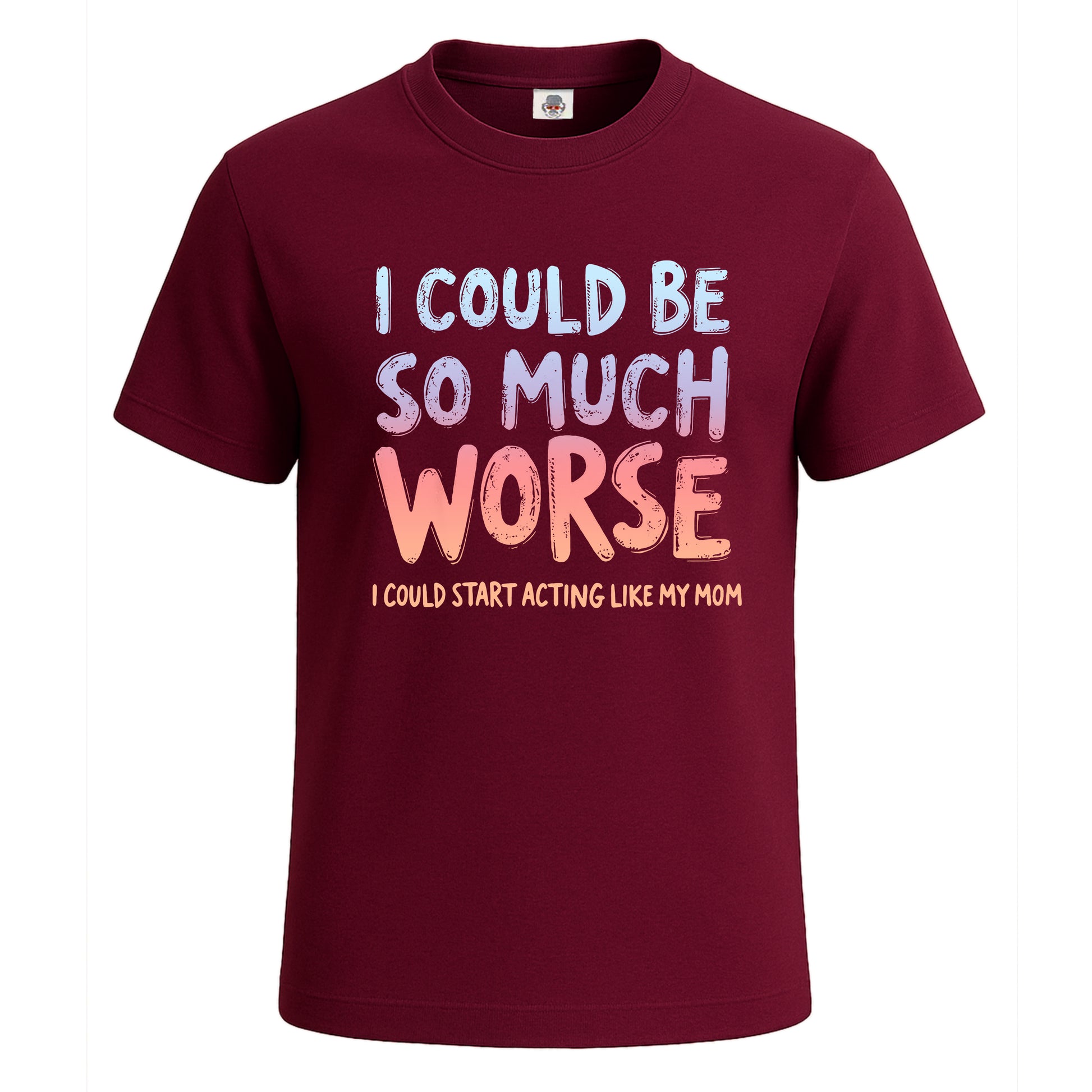 I Could Be so Much | T-Shirt For Men's Maroon I Could Be so Much | T-Shirt For Men's
