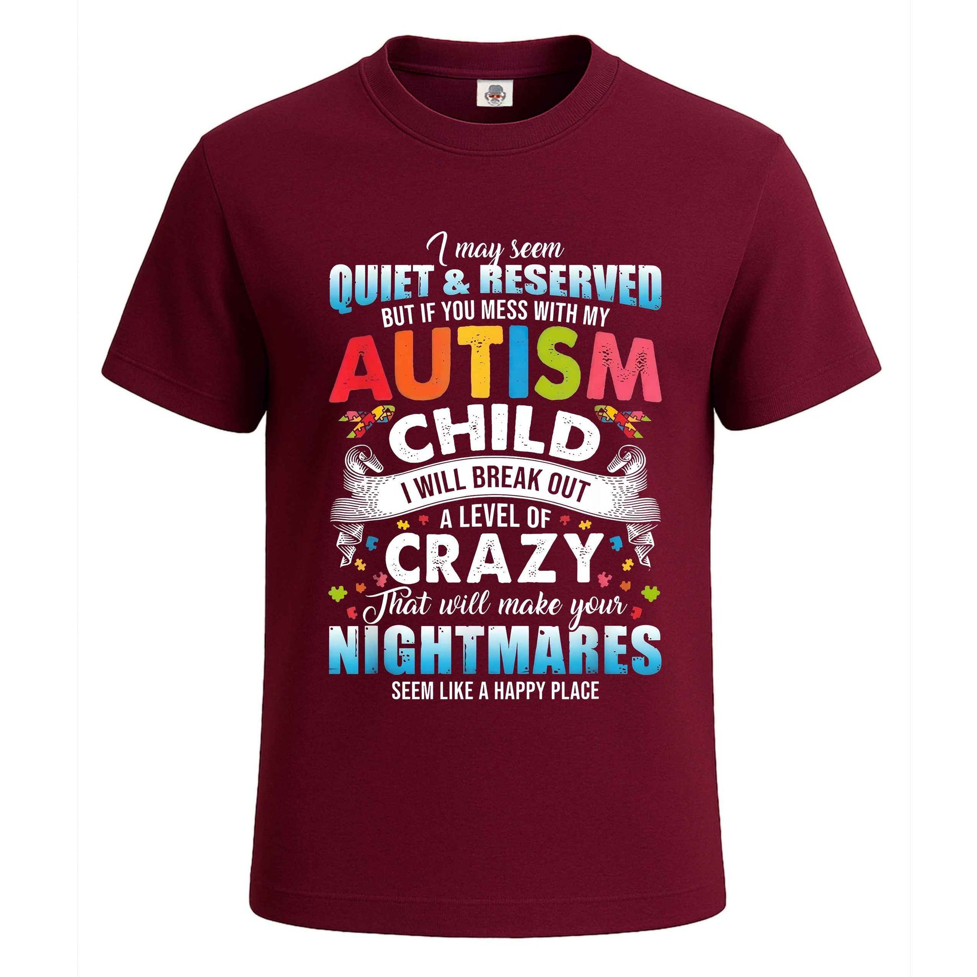 I May Seem Quiet | T-Shirt For Men's Maroon I May Seem Quiet | T-Shirt For Men's