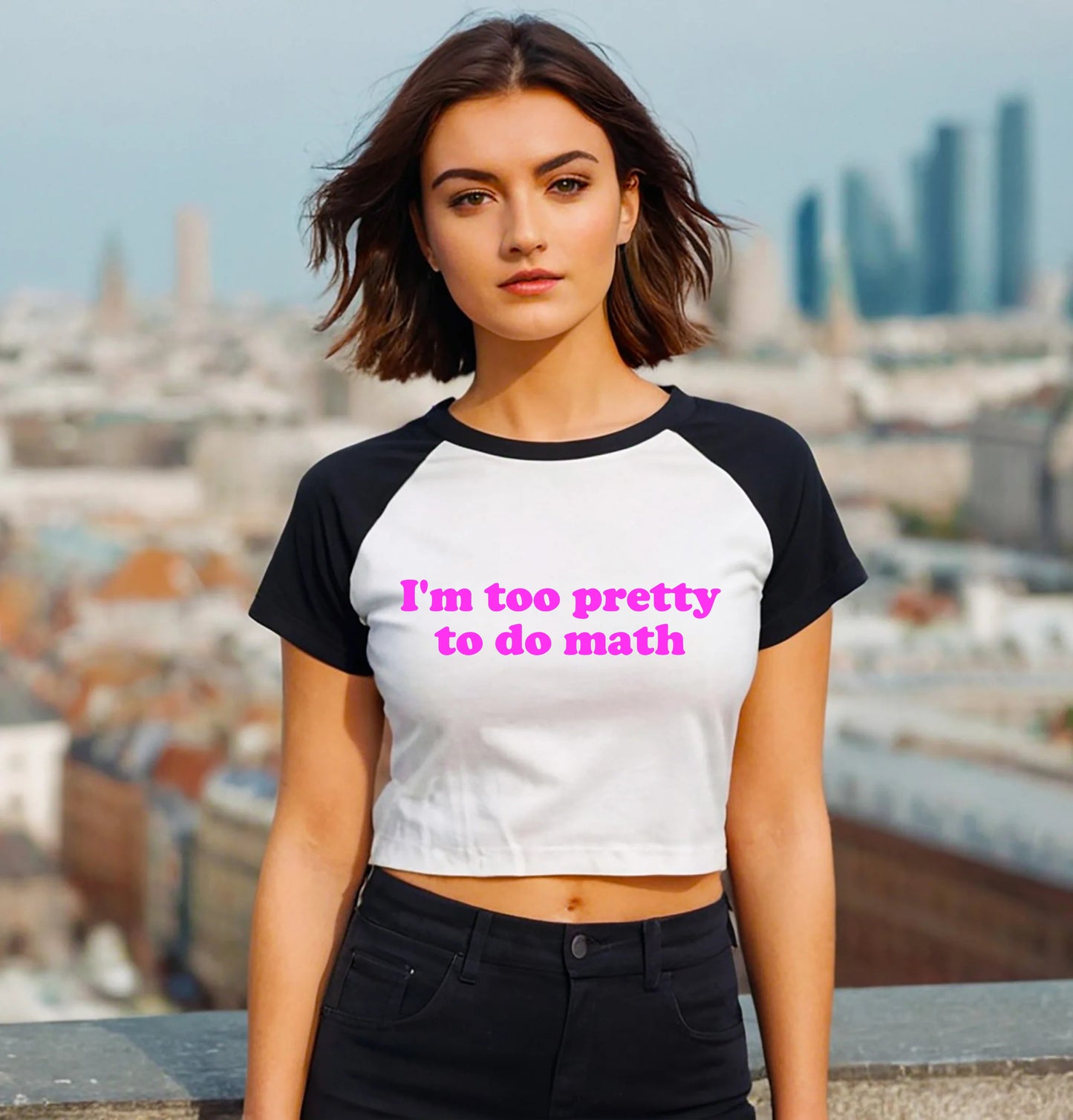 I'M TOO PRETTY | LADIES RAGLAN CROP TOP