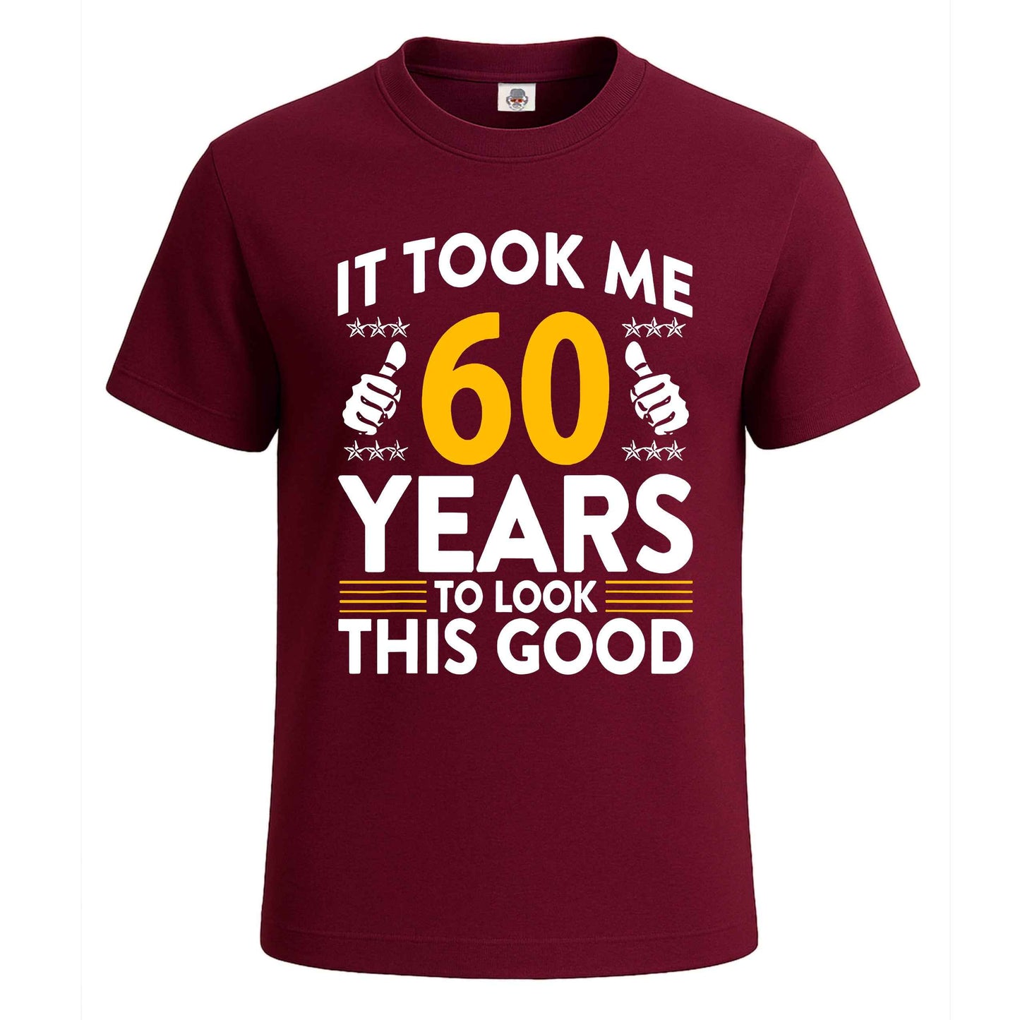 It Took Me 60 Years | T-Shirt For Men's Maroon It Took Me 60 Years | T-Shirt For Men's