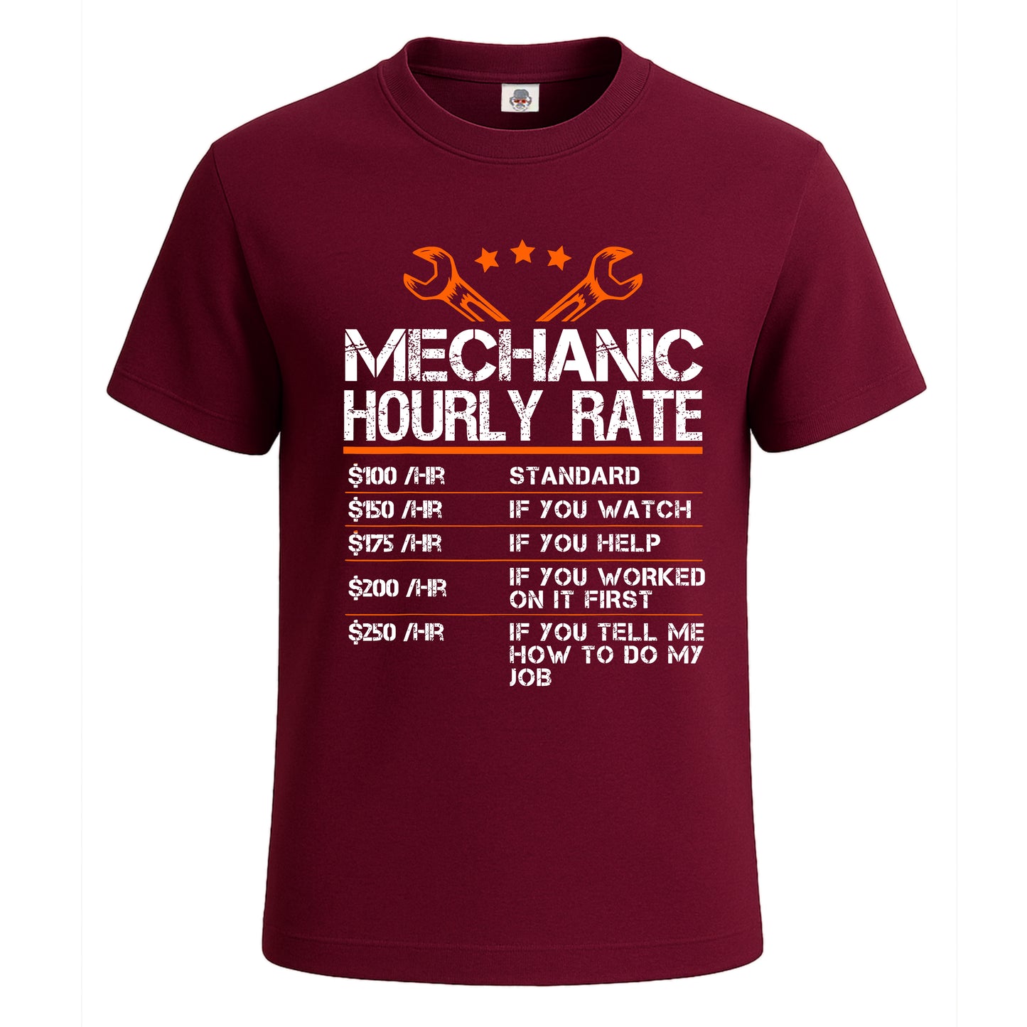Mechanic Hourly Rate | T-Shirt For Men's Maroon Mechanic Hourly Rate | T-Shirt For Men's