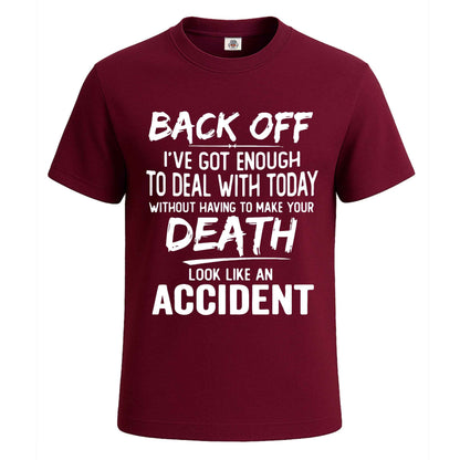 Back Off I've Got Enough | T-Shirt For Men's