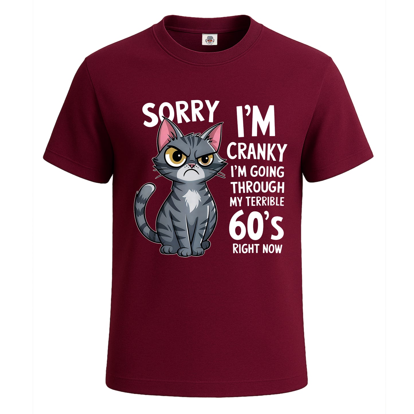 Cat Sorry I'm Cranky | T-Shirt For Men's Maroon Cat Sorry I'm Cranky | T-Shirt For Men's