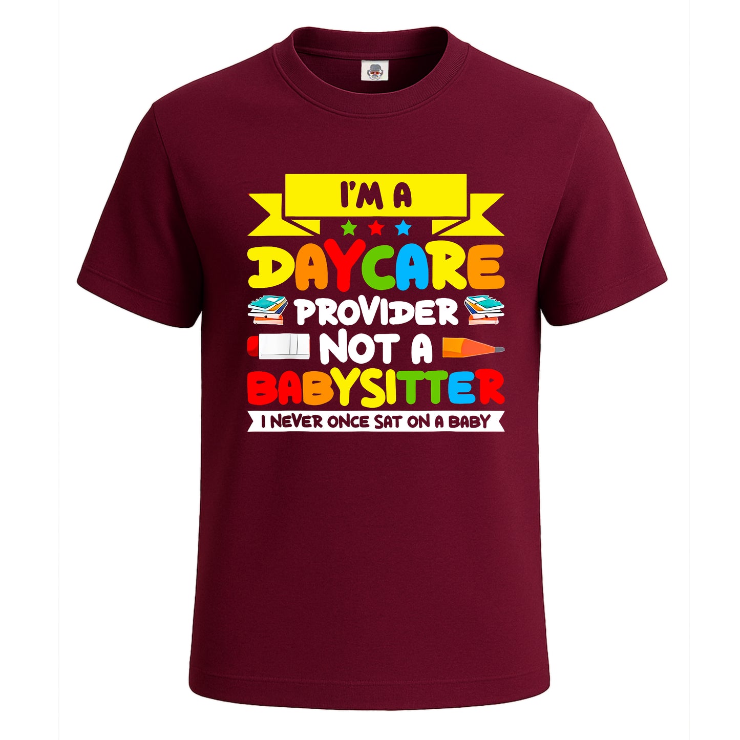 I AM A DAYCARE | T-Shirt For Men's Maroon I AM A DAYCARE | T-Shirt For Men's