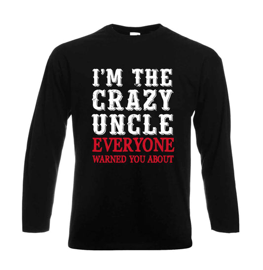 I'M THE CRAZY UNCLE | Men's Long Sleeve