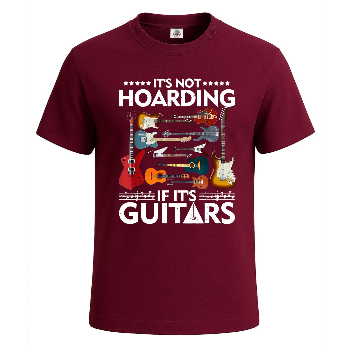 It's Not Hoarding If It's Guitars | T-Shirt For Men's Maroon It's Not Hoarding If It's Guitars | T-Shirt For Men's