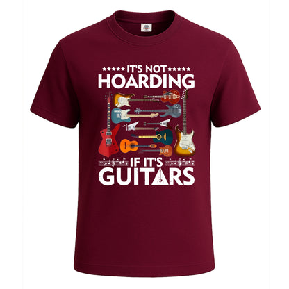 It's Not Hoarding If It's Guitars | T-Shirt For Men's Maroon It's Not Hoarding If It's Guitars | T-Shirt For Men's