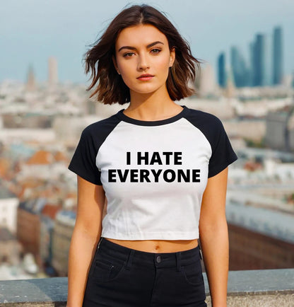 I HATE EVERYONE | LADIES RAGLAN CROP TOP
