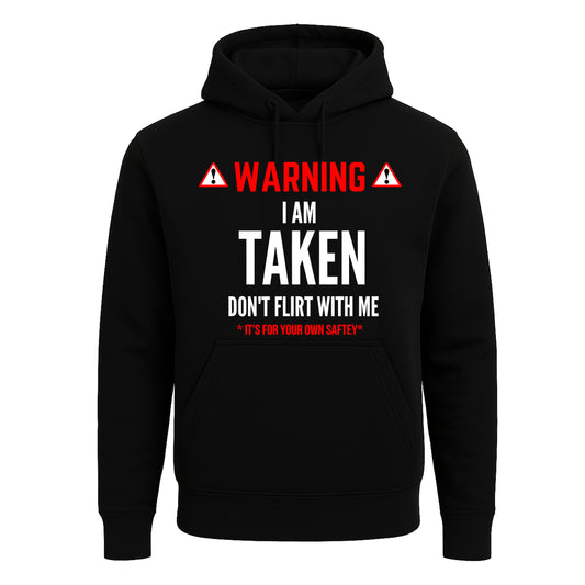 Warning I'm taken | Hoody For Men's