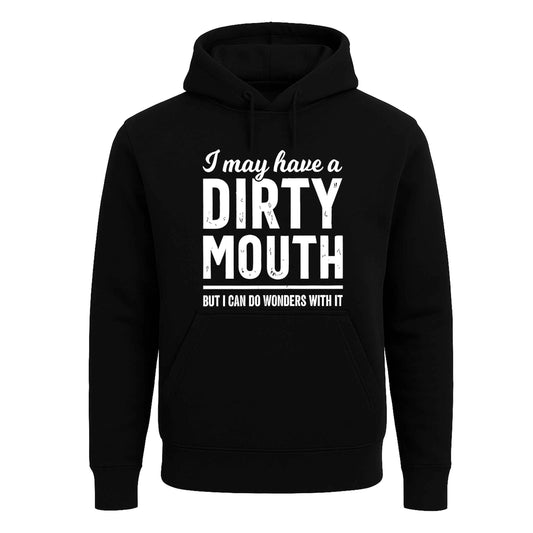 I May Have A Dirty | Hoody For Men's