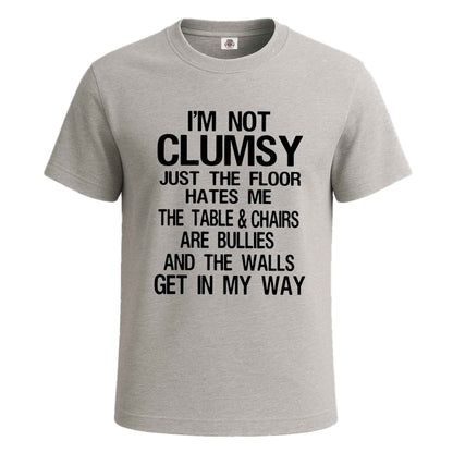 I Am Not Clumsy I'ts | T-Shirt For Men's