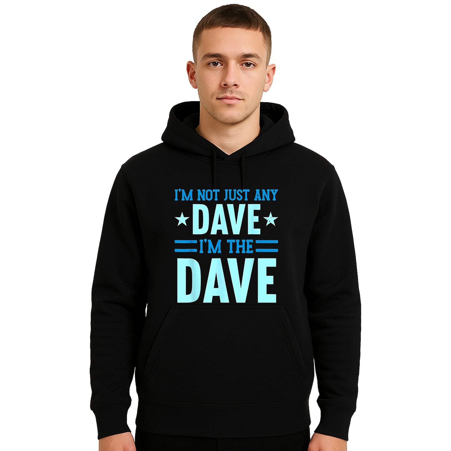 I'm Not Just Any Dave | Hoody For Men's